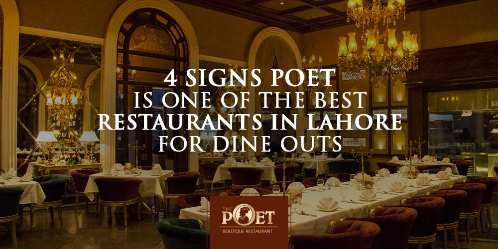 Poet Is One Of The Best Restaurants In Lahore | The Poet Restaurant