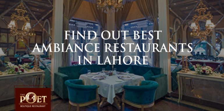 best-ambiance-restaurants-in-lahore