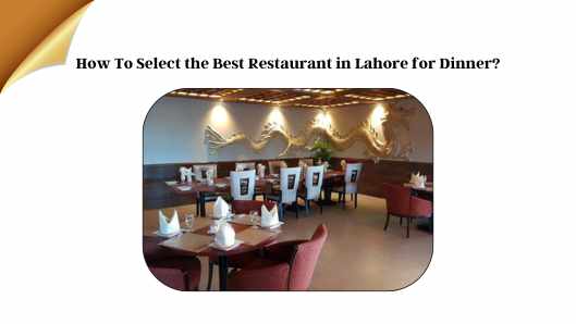 Best Restaurant in Lahore for Dinner