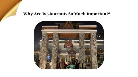 Why Are Restaurants So Much Important?