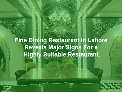 Inside Poet Restaurant Lake City, the best fine dining restaurant in Lahore